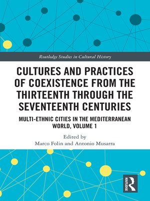 cover image of Cultures and Practices of Coexistence from the Thirteenth Through the Seventeenth Centuries